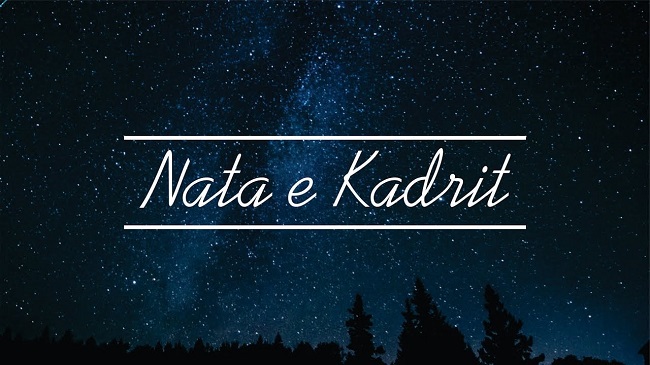 Nata E Kadrit Dhe Dhjetediteshi