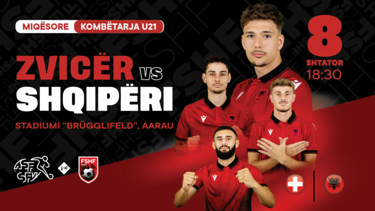 U 21 Zvicër Vs Shqipëri