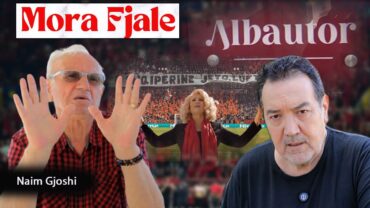 Mora Fjale Naim Gjoshi Shkurte Fejza Gjergj Leka