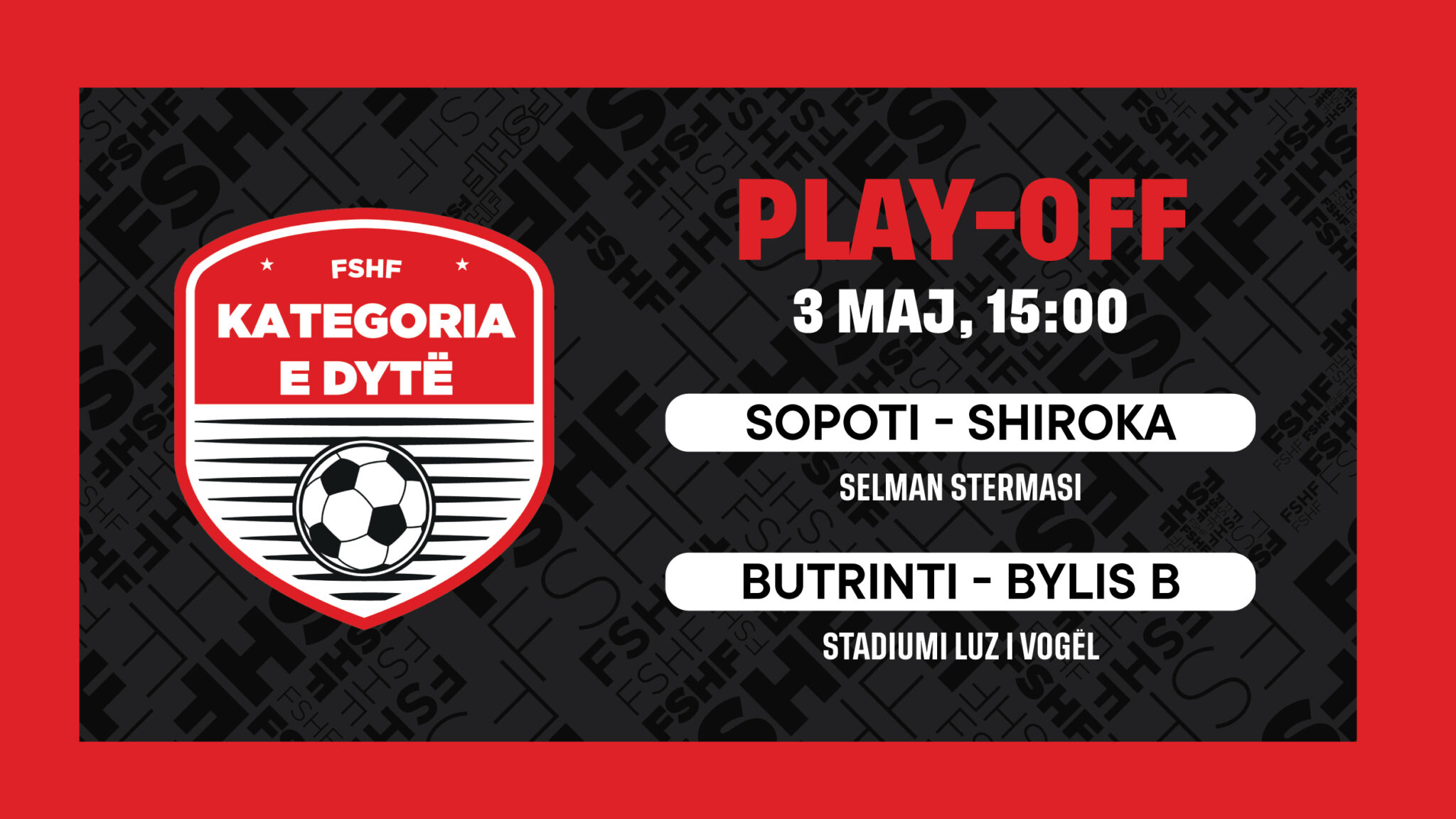Finalet e play off it në Kategorinë e Dytë do të luhen më 3 maj