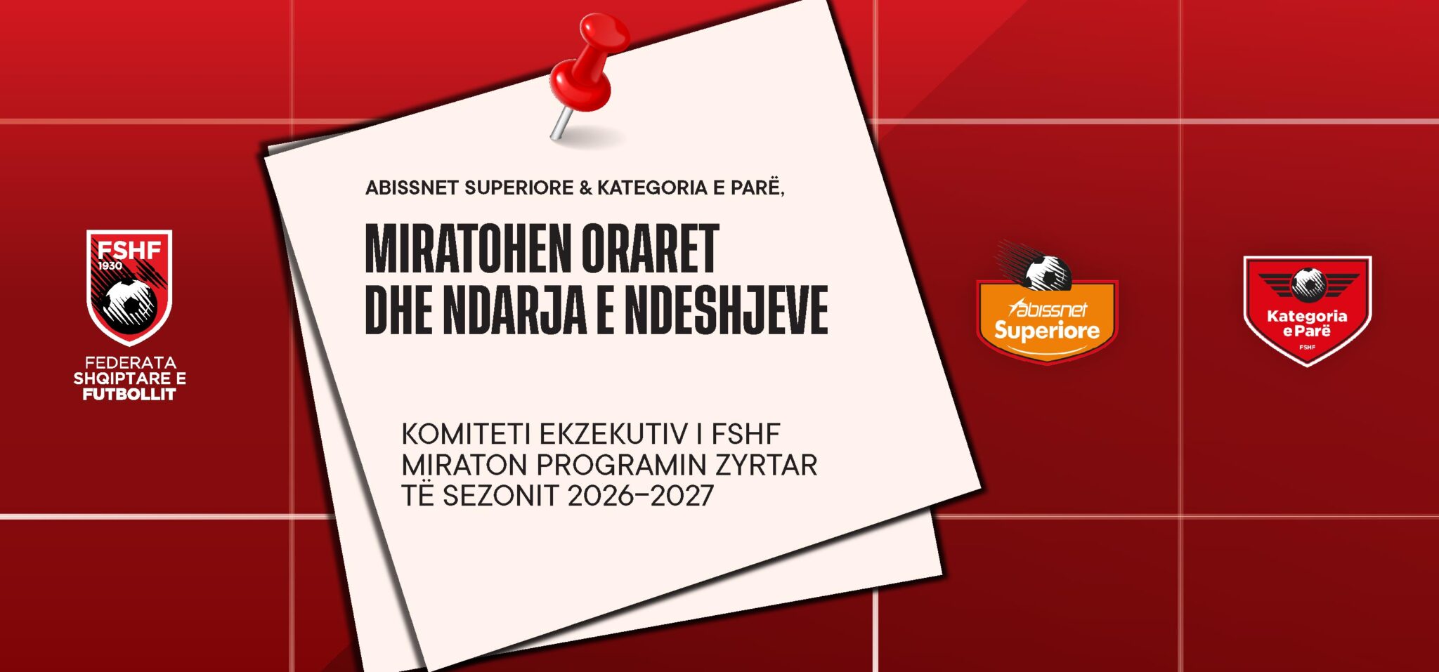 Komiteti Ekzekutiv miraton shpërndarjen e re të orareve të ndeshjeve në Abissnet Superiore dhe Kategorinë e Parë